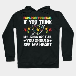 Paraprofessional Special Education Teacher Paraeducator Hoodie